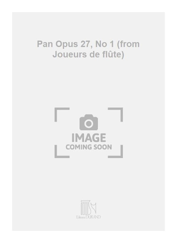 Pan Opus 27, No 1 (from Joueurs de flûte)